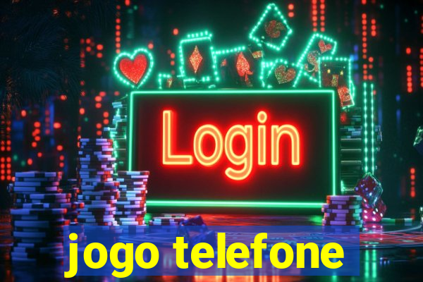 jogo telefone